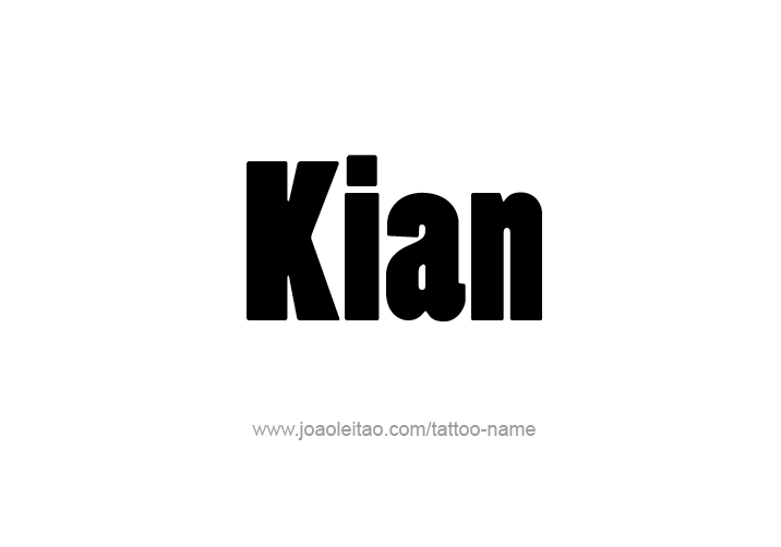 Tattoo Design  Name Kian   