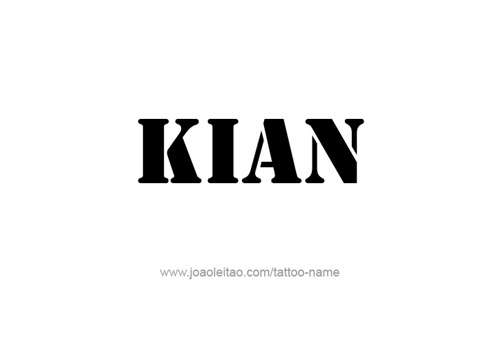 Tattoo Design  Name Kian   