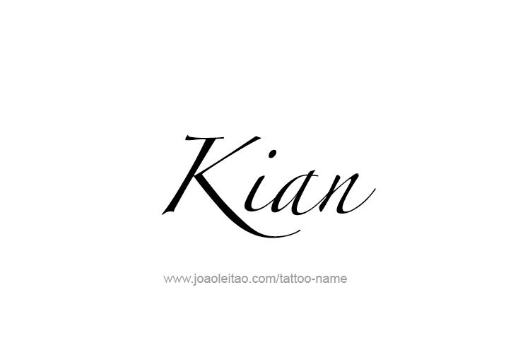 Tattoo Design  Name Kian   