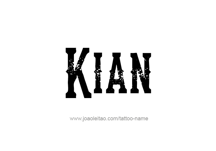 Tattoo Design  Name Kian   