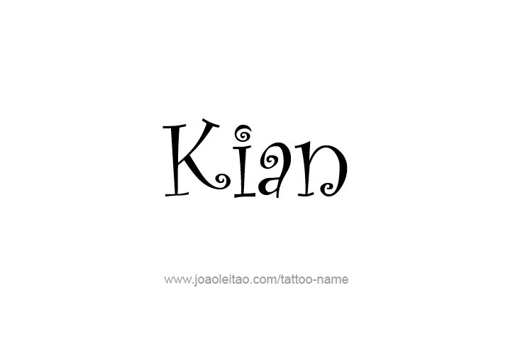 Tattoo Design  Name Kian   