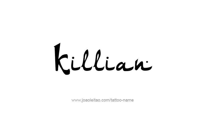 Tattoo Design  Name Killian   