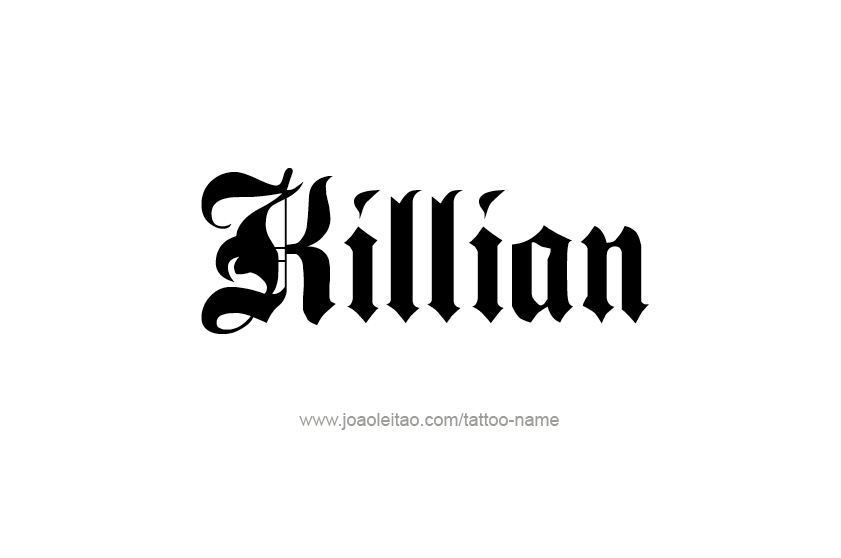 Tattoo Design  Name Killian   