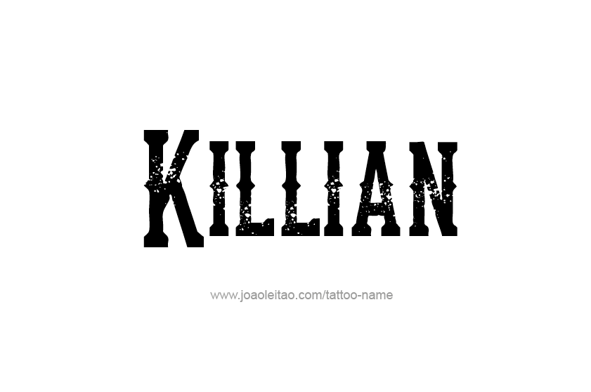 Tattoo Design  Name Killian   