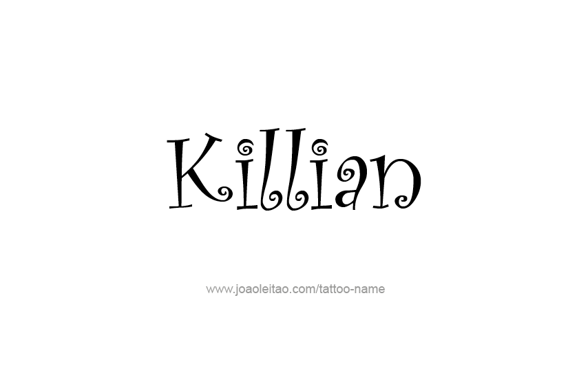 Tattoo Design  Name Killian   