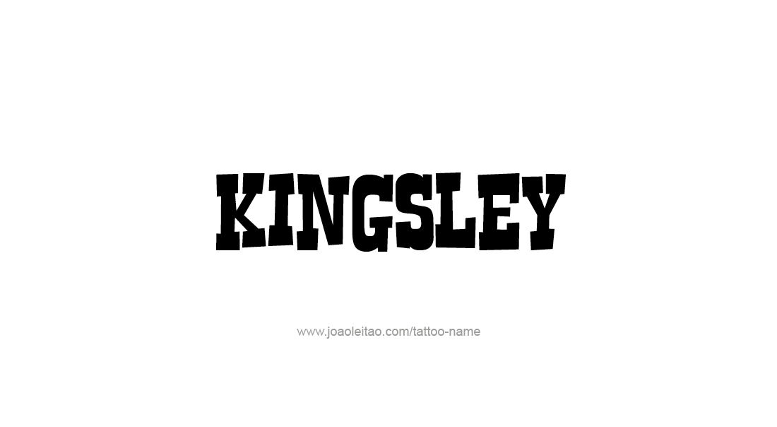 Tattoo Design  Name Kingsley   