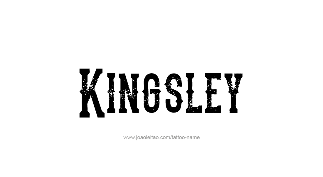 Tattoo Design  Name Kingsley   