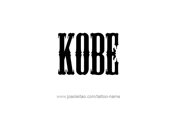 Tattoo Design  Name Kobe   