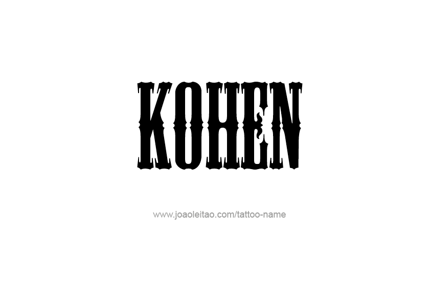 Tattoo Design  Name Kohen   