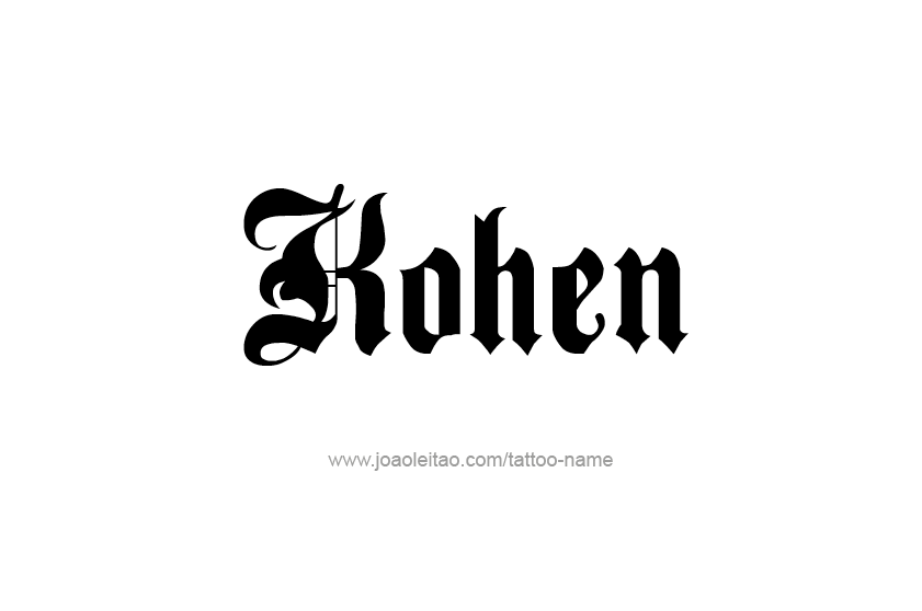 Tattoo Design  Name Kohen   