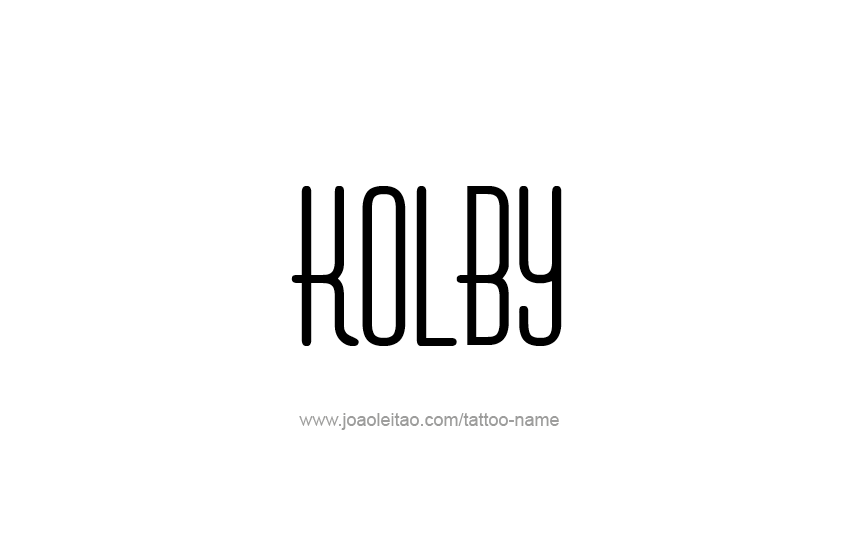 Tattoo Design  Name Kolby   