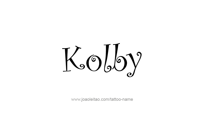 Tattoo Design  Name Kolby   