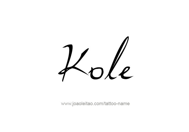 Tattoo Design  Name Kole   