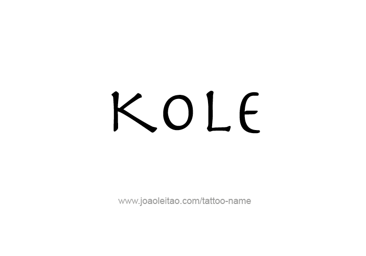 Tattoo Design  Name Kole   