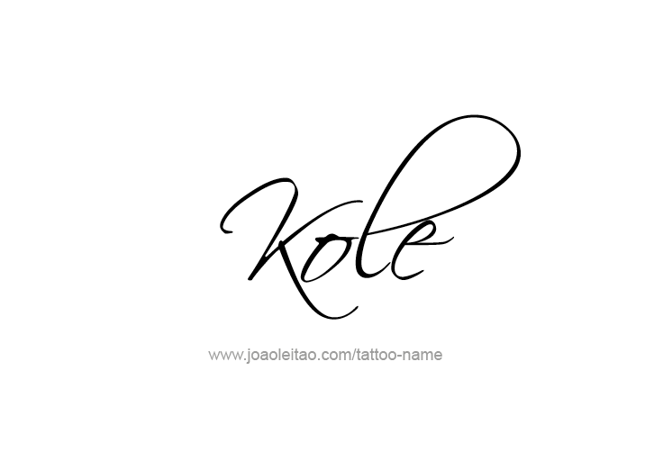 Tattoo Design  Name Kole   