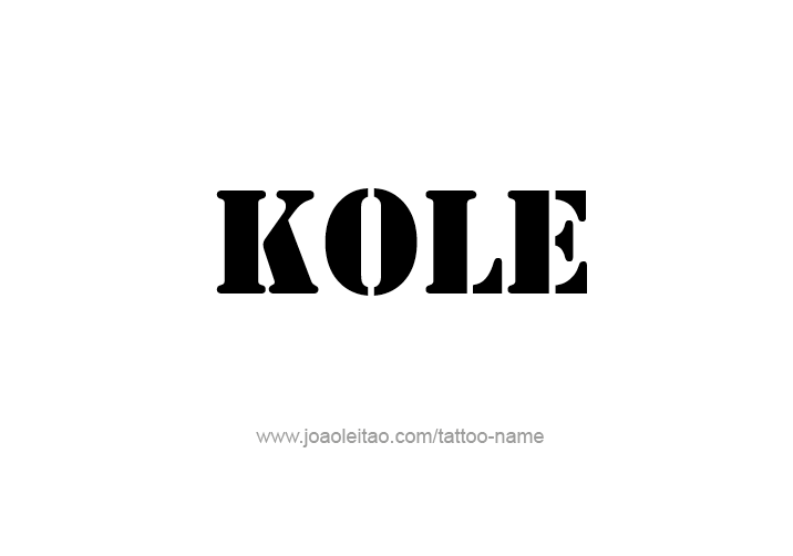 Tattoo Design  Name Kole   