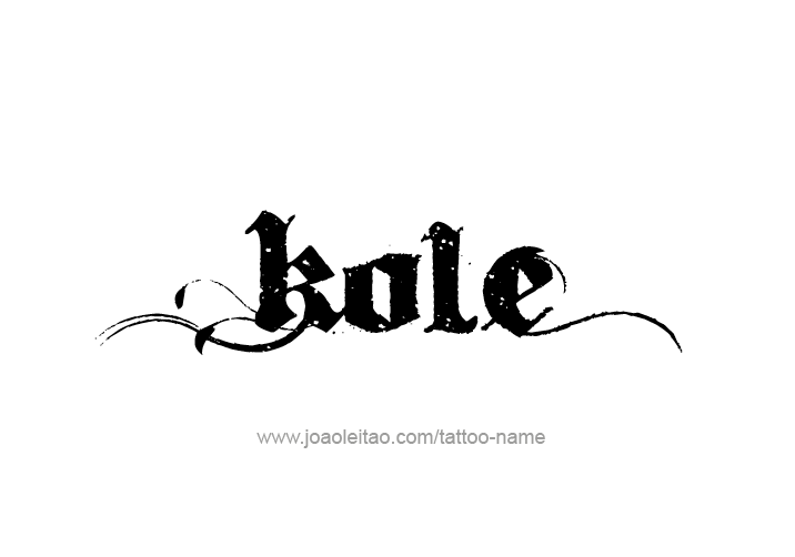 Tattoo Design  Name Kole   