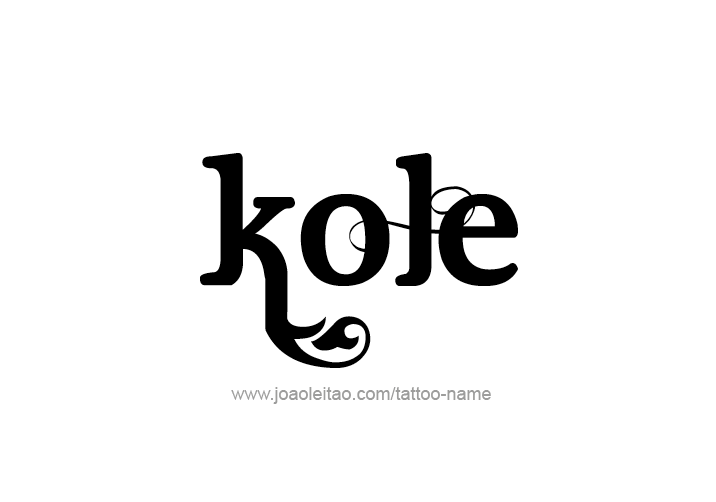 Tattoo Design  Name Kole   