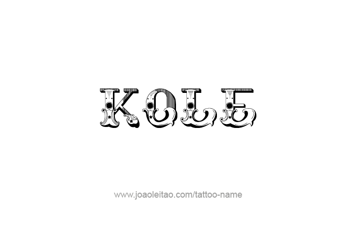 Tattoo Design  Name Kole   