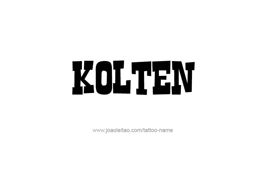 Tattoo Design  Name Kolten   