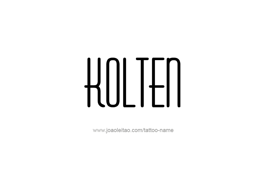 Tattoo Design  Name Kolten   