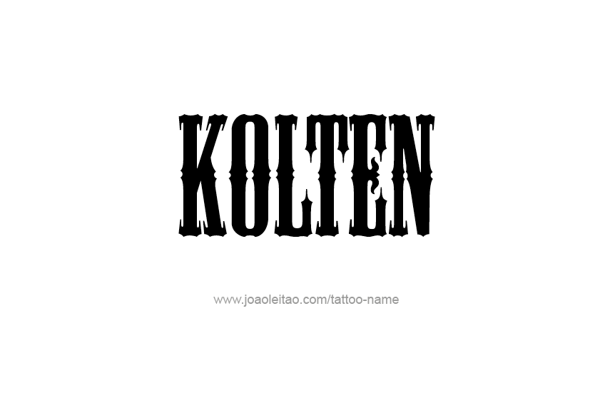 Tattoo Design  Name Kolten   