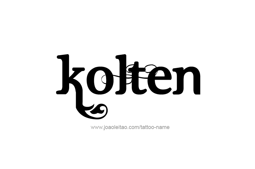 Tattoo Design  Name Kolten   