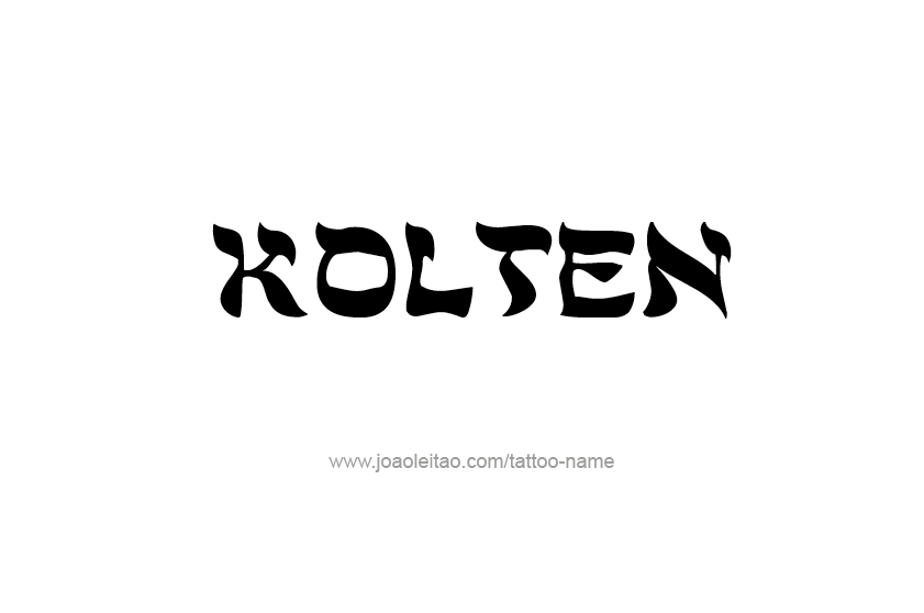 Tattoo Design  Name Kolten   