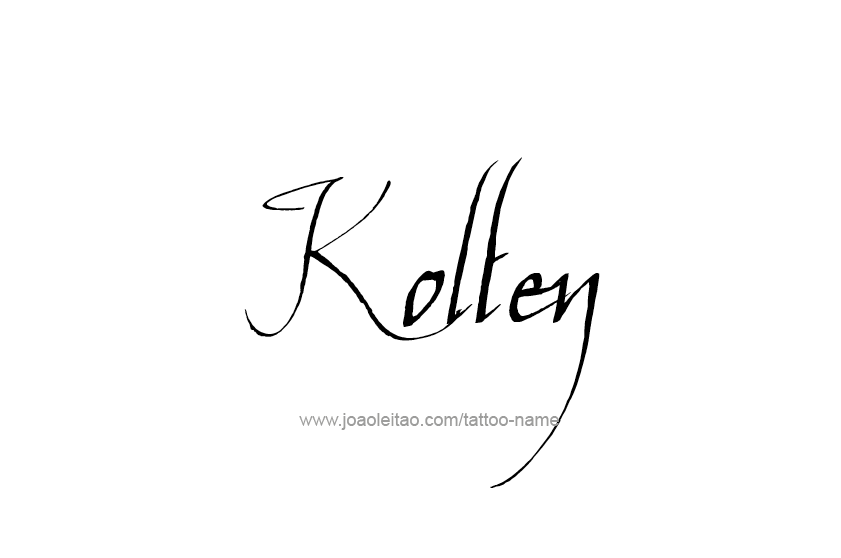 Tattoo Design  Name Kolten   