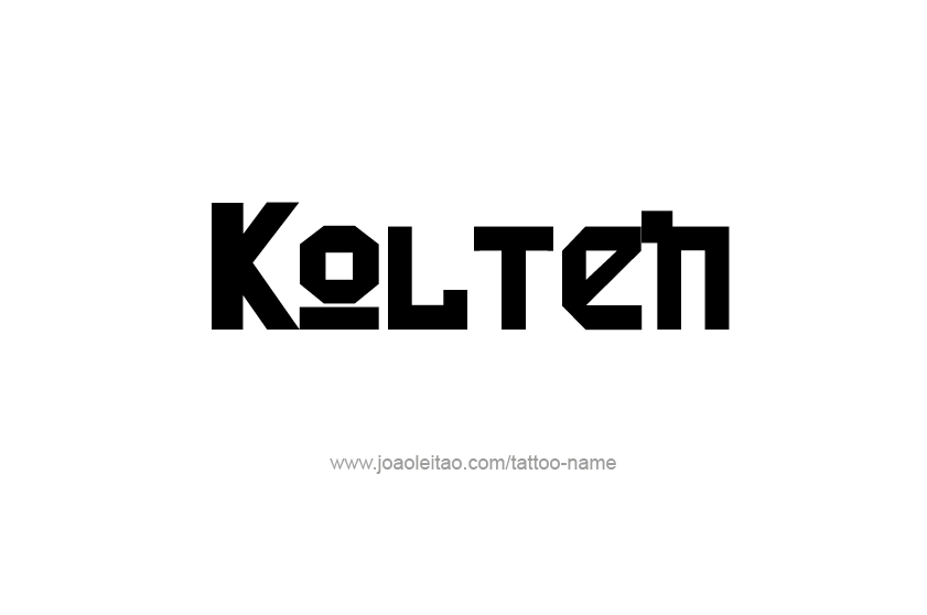 Tattoo Design  Name Kolten   