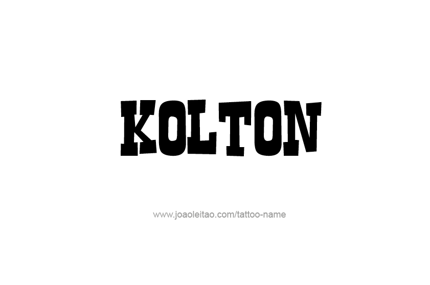 Tattoo Design  Name Kolton   