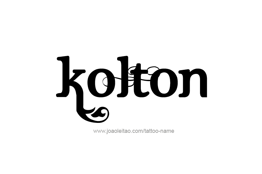 Tattoo Design  Name Kolton   