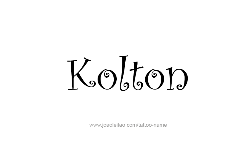 Tattoo Design  Name Kolton   