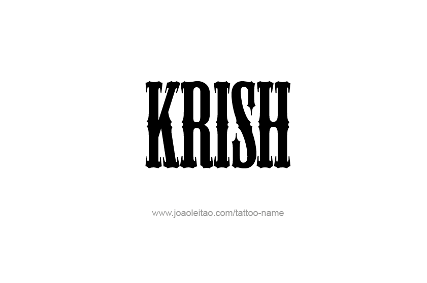 Tattoo Design  Name Krish   