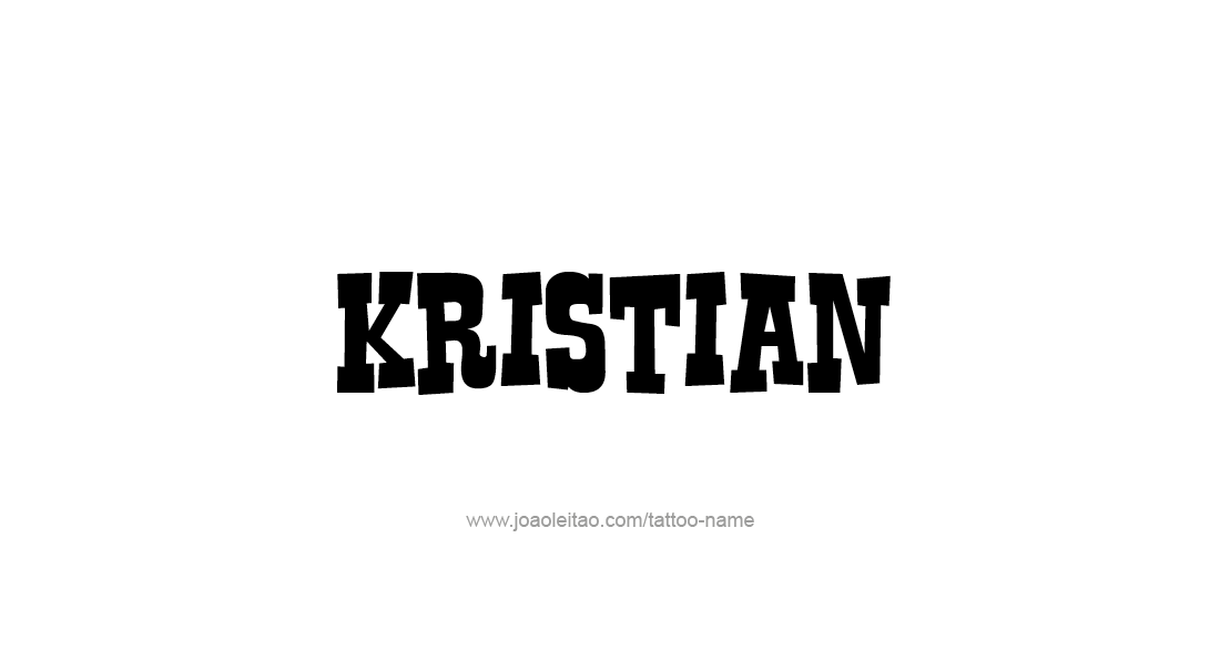 Tattoo Design  Name Kristian   