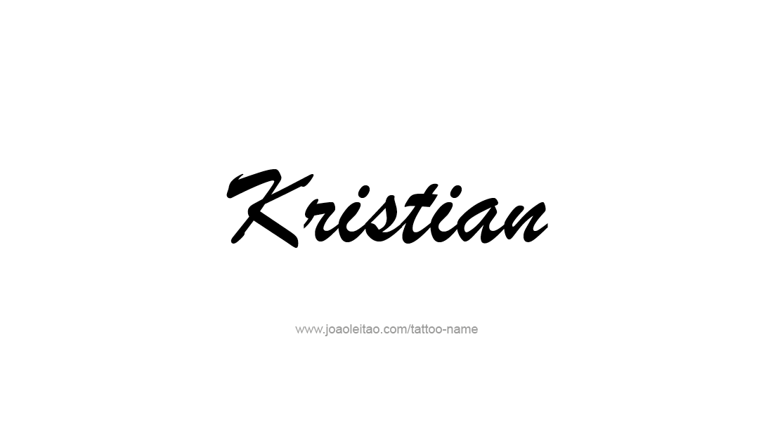 Tattoo Design  Name Kristian   