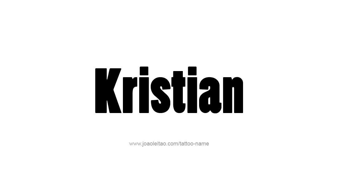 Tattoo Design  Name Kristian   