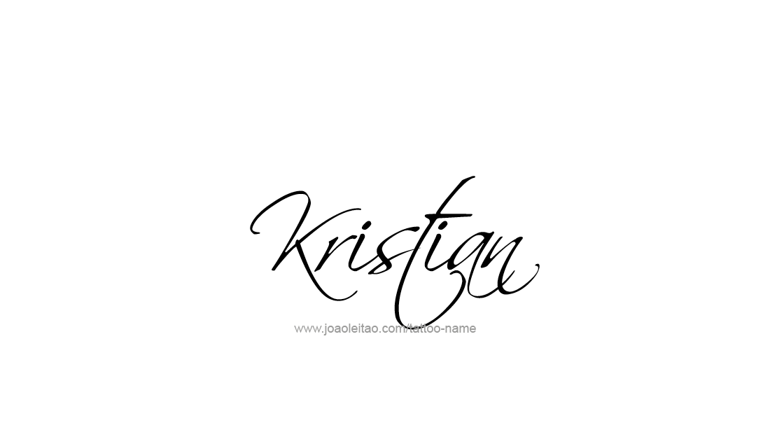 Tattoo Design  Name Kristian   