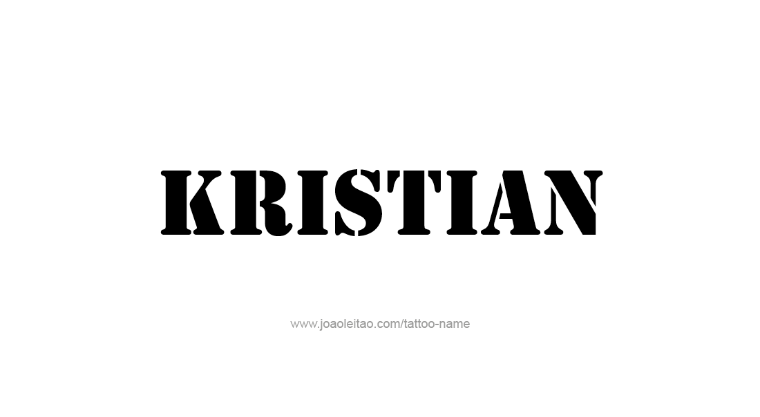 Tattoo Design  Name Kristian   