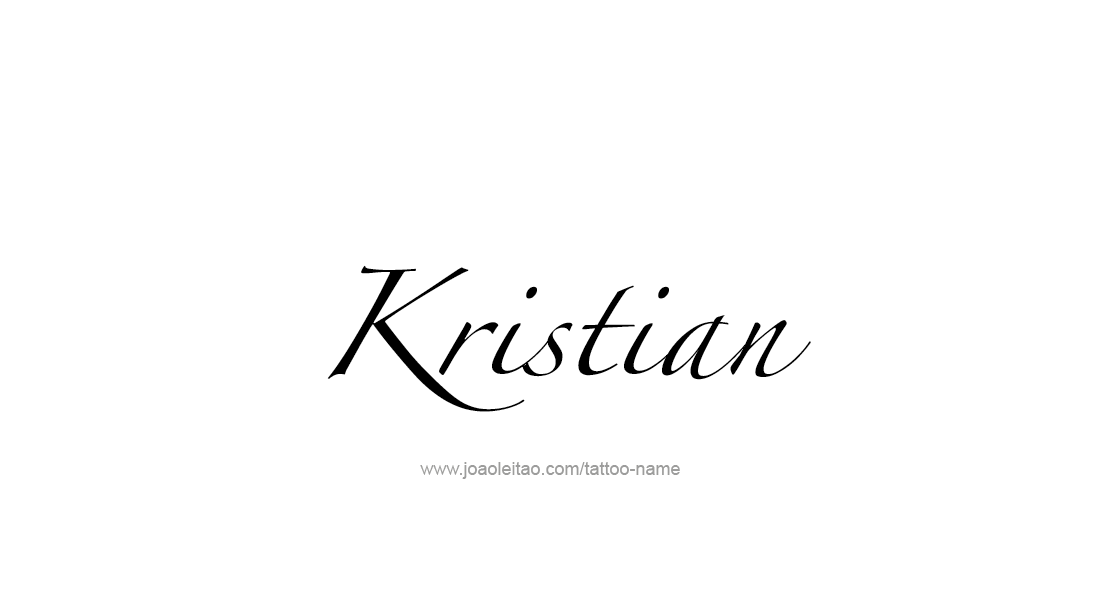 Tattoo Design  Name Kristian   