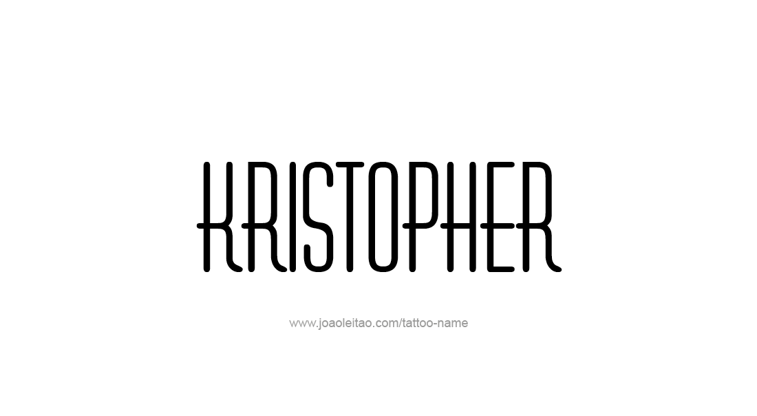 Tattoo Design  Name Kristopher   