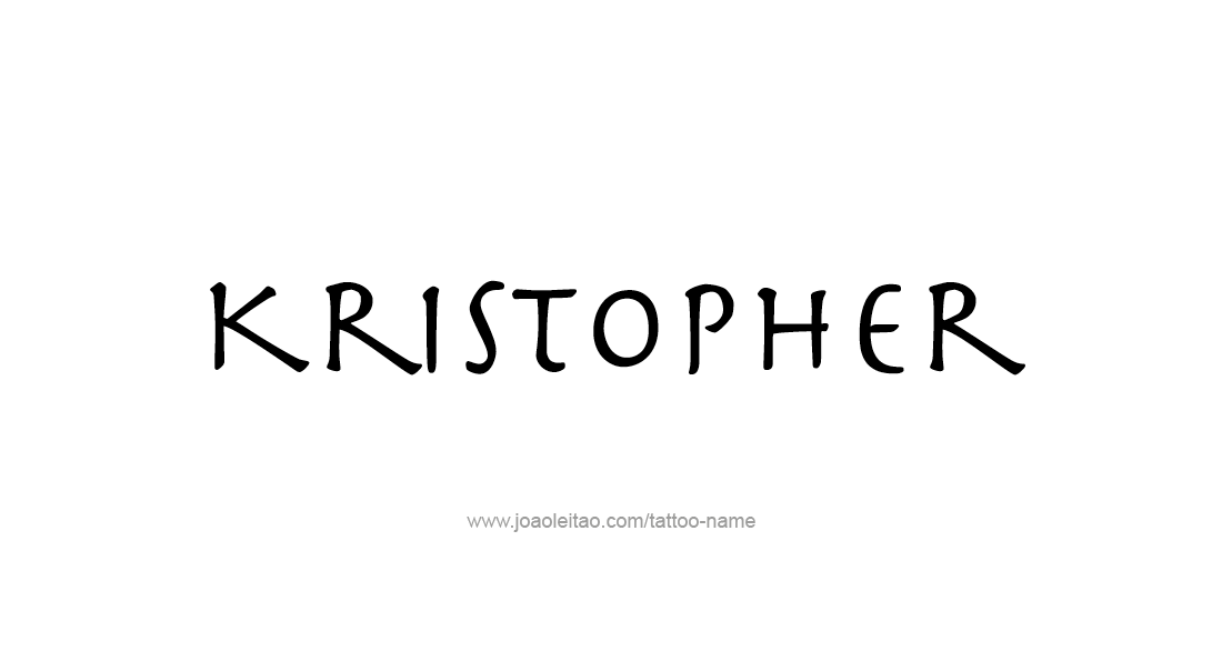 Tattoo Design  Name Kristopher   