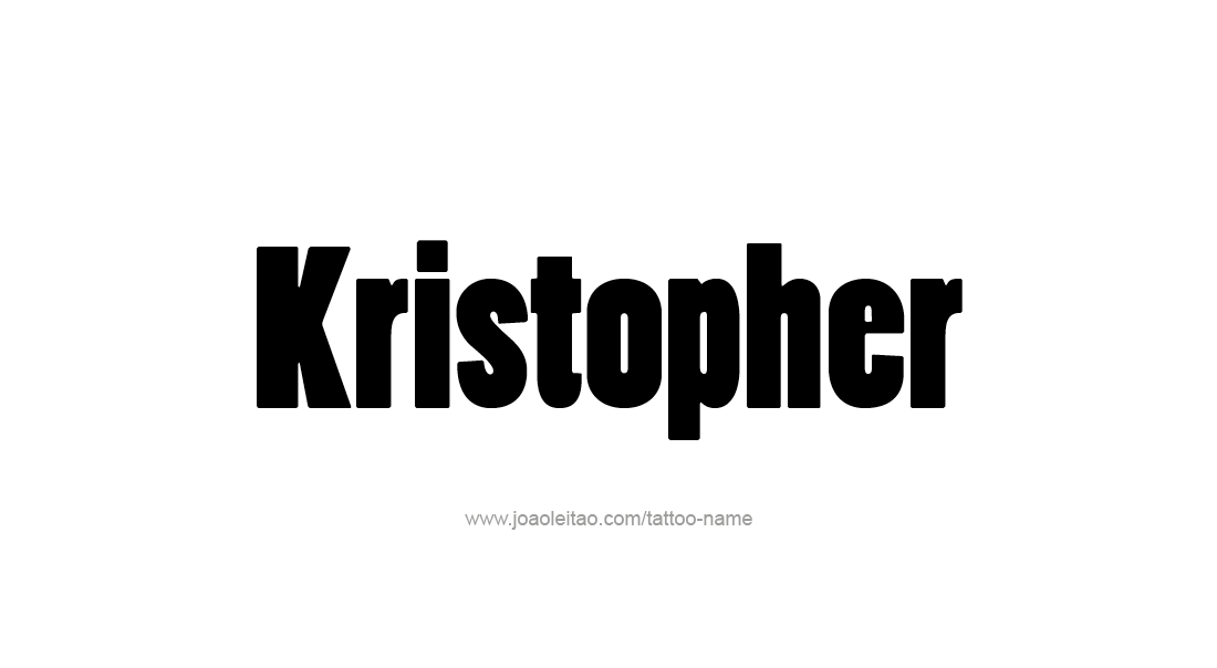 Tattoo Design  Name Kristopher   