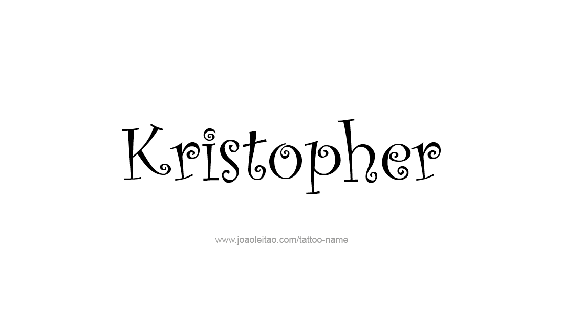 Tattoo Design  Name Kristopher   