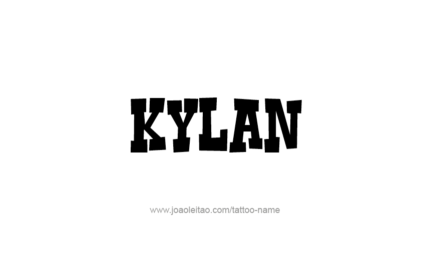 Tattoo Design  Name Kylan   