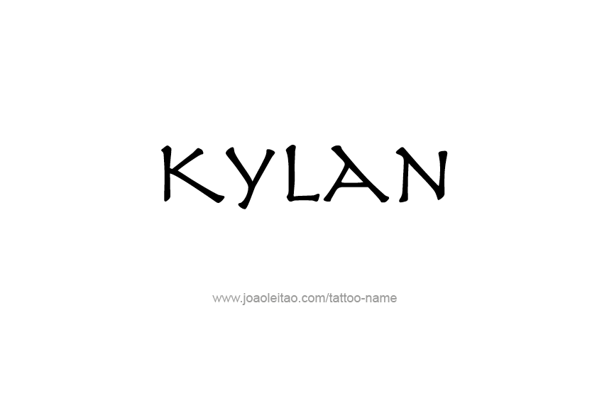 Tattoo Design  Name Kylan   