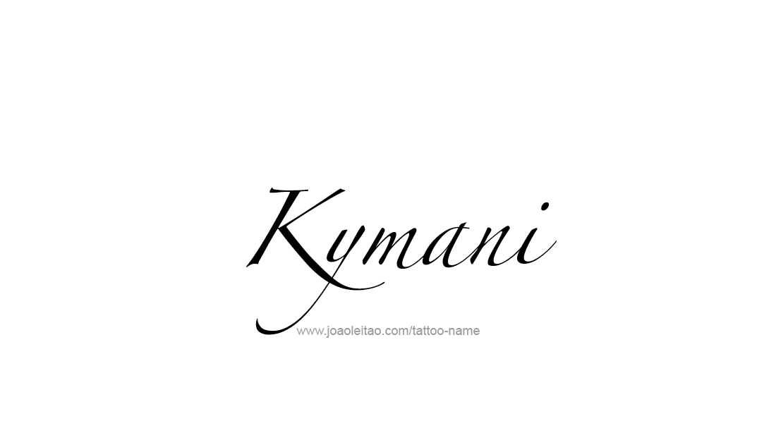 Tattoo Design  Name Kymani   