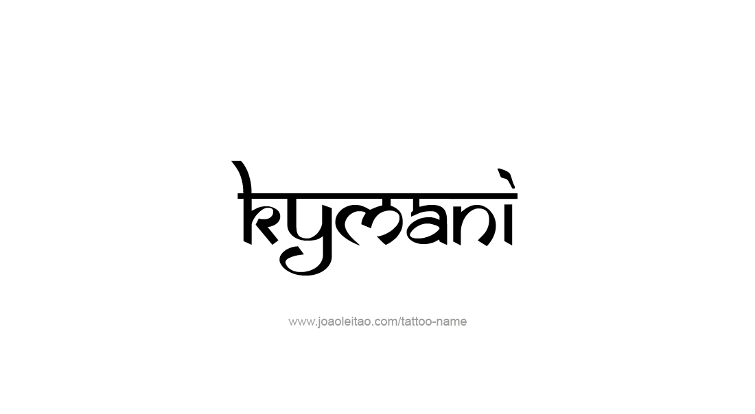 Tattoo Design  Name Kymani   