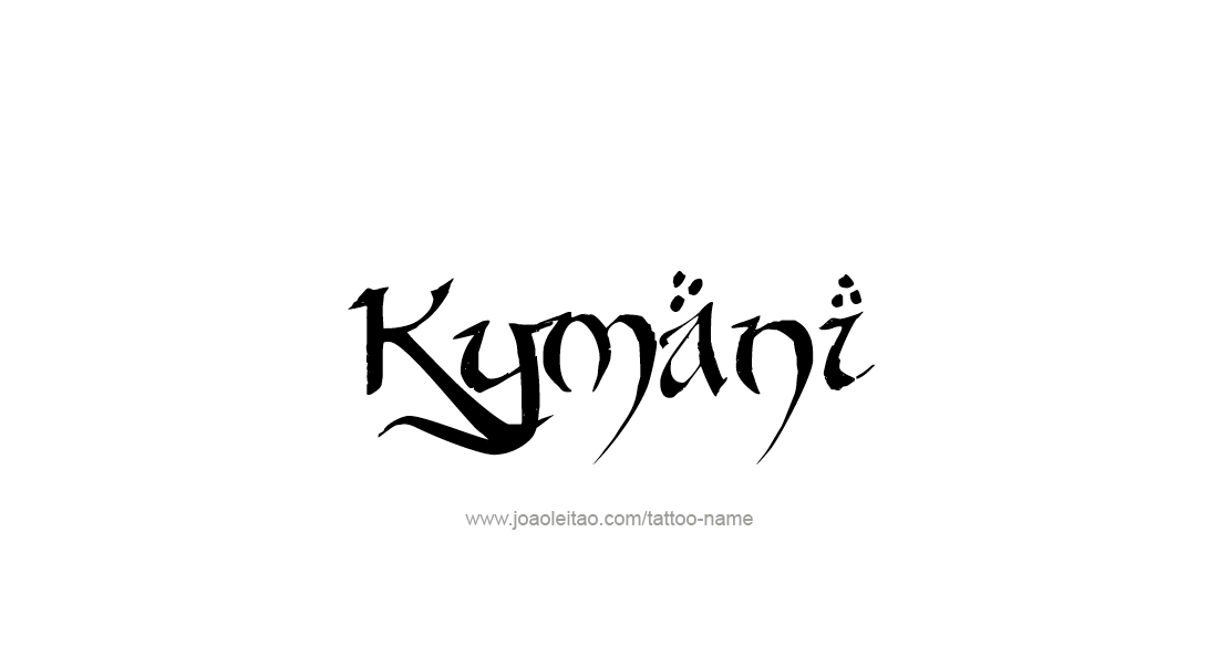 Tattoo Design  Name Kymani   