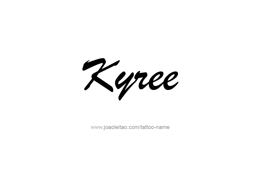 Tattoo Design  Name Kyree   